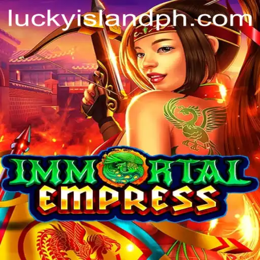 ImmortalEmpress: Embrace the Adventure of LuckyIsland